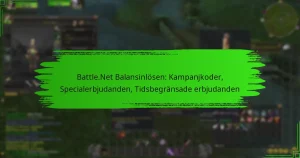 Battle.Net Balansinlösen: Kampanjkoder, Specialerbjudanden, Tidsbegränsade erbjudanden