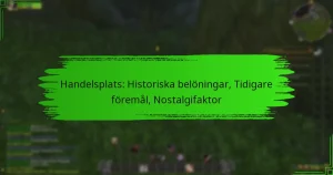 Handelsplats: Historiska belöningar, Tidigare föremål, Nostalgifaktor