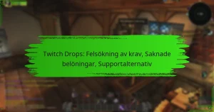 Twitch Drops: Felsökning av krav, Saknade belöningar, Supportalternativ