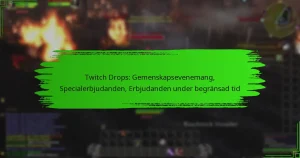 Twitch Drops: Gemenskapsevenemang, Specialerbjudanden, Erbjudanden under begränsad tid