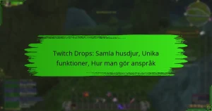 Twitch Drops: Samla husdjur, Unika funktioner, Hur man gör anspråk