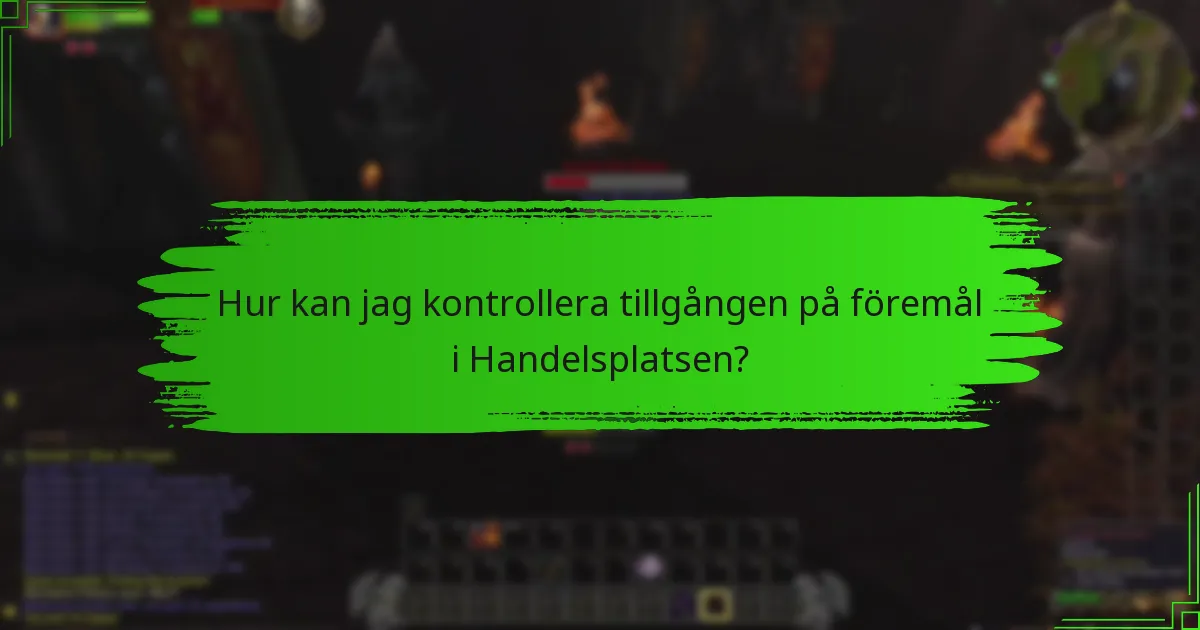 Hur löser jag in exklusiva föremål från Handelsplatsen?