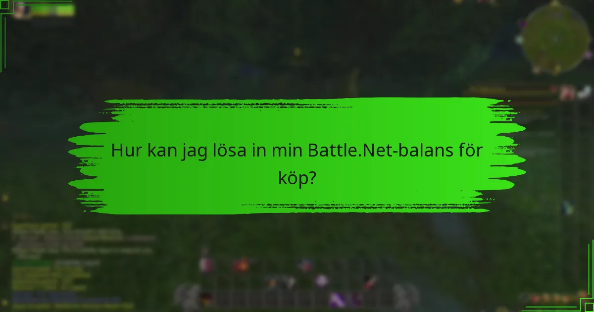 Vilka begränsningar finns det för att använda Battle.Net-balansen?