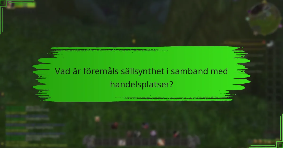 Hur kan samlare effektivt förvärva sällsynta föremål?