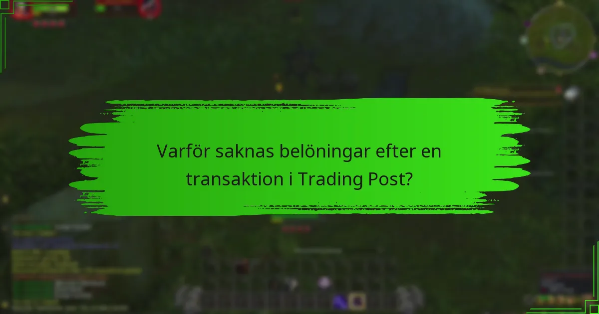 Hur kan jag kontakta support för problem med Trading Post?