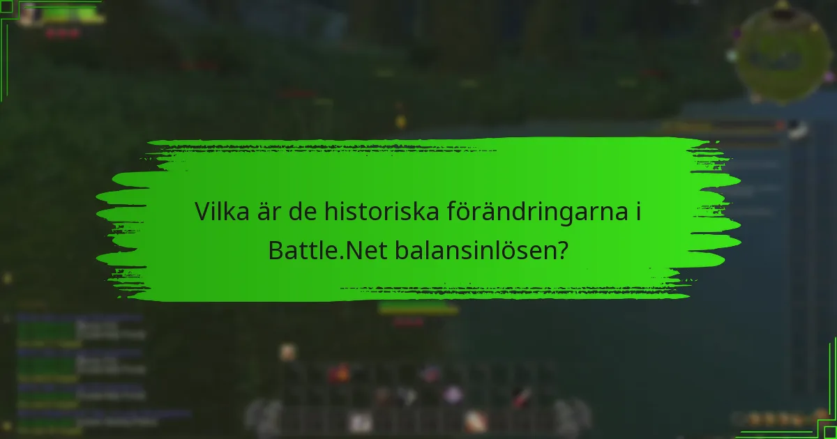 Vilka är policyförändringarna som påverkar Battle.Net balansinlösen?