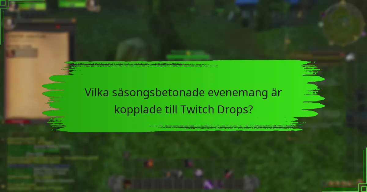 Hur kan du delta i Twitch Drops-evenemang?